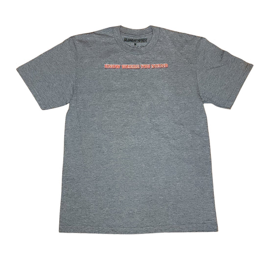 Know Where You Stand T Shirt