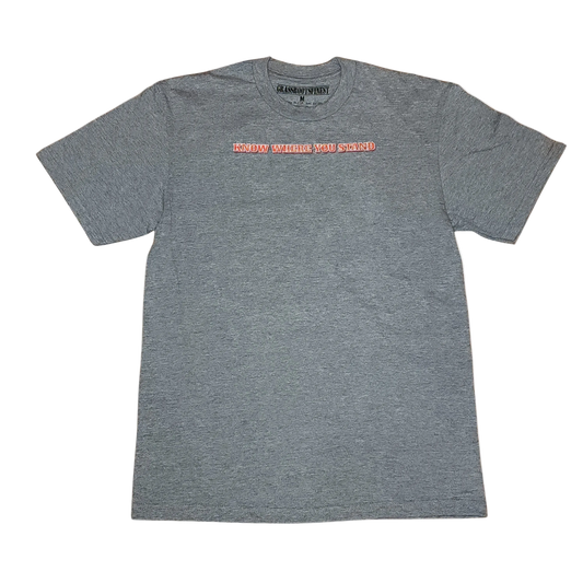 Know Where You Stand T Shirt
